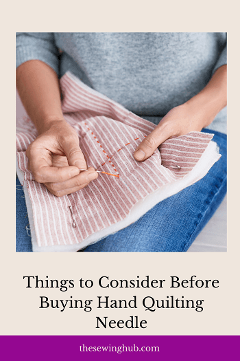 Things to Consider Before Buying Hand Quilting Needle