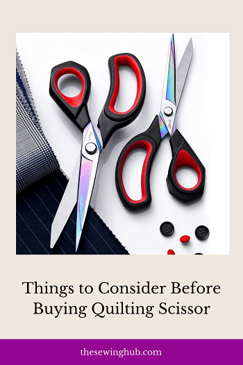 Things to Consider Before Buying Quilting Scissor