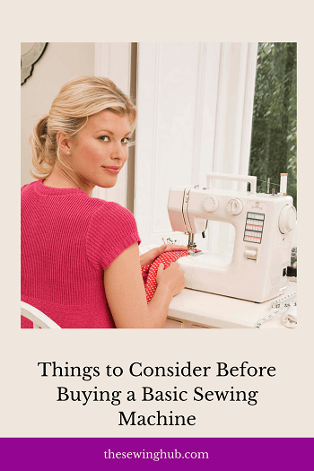 Things to Consider Before Buying a Basic Sewing Machine