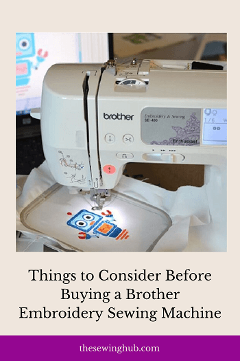 Things to Consider Before Buying a Brother Embroidery Sewing Machine