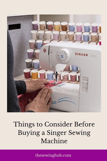 Things to Consider Before Buying a Singer Sewing Machine
