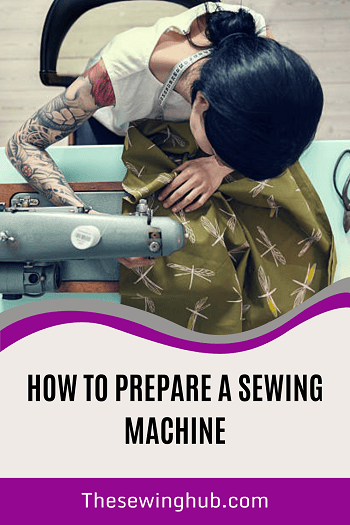 How to Prepare A Sewing Machine